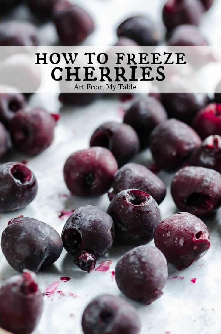 How To Freeze Cherries | Art From My Table