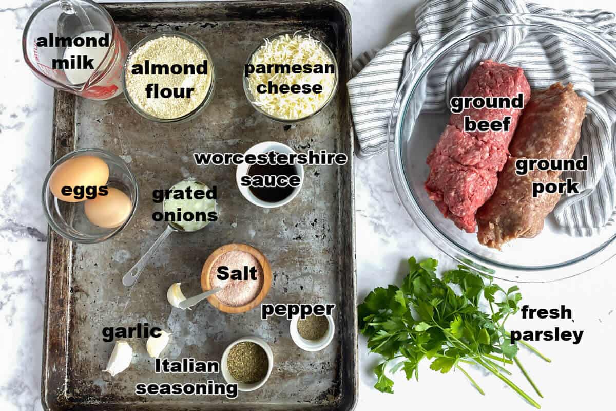 Ingredients for meatballs: ground beef & pork, almond milk, almond flour, parmesan cheese, eggs, onions, worcestershire sauce, garlic, Italian seasoning, parsley, salt and pepper.